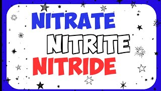 Nitrates  Nitrites  Nitrides [upl. by Aihsyn]