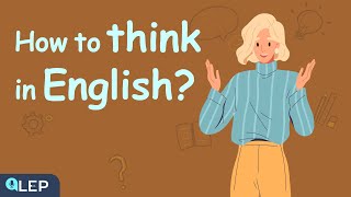 How To Start Thinking In English  🎧 Podcast and Chill  Beginner [upl. by Arundel]