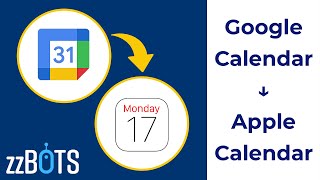 How to Sync Google Calendar Events to Apple iCloud Calendar Events  zzBots [upl. by Tabor]