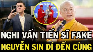 Nguyễn Sin hé lộ BẰNG TIẾN SĨ LUẬT của Thích Chân Quang là ẢO Bộ GDĐT chính thức điều tra [upl. by Suzetta943]