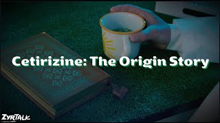 Cetirizine The Origin Story ZyrTalk allergy Education by ZYRTEC® [upl. by Lauraine]