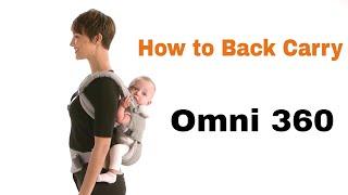 How Do I Back Carry  Omni 360  Ergobaby [upl. by Bekah628]