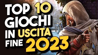 TOP 10 GIOCHI IN USCITA • Ultimi mesi del 2023 [upl. by Ennaeus]