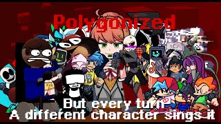 Polygonized But Every Turn A Different Character Sings It Polygonized BETADCSI [upl. by Eladnyl577]