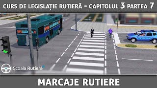 Curs de legislație rutieră  Cap 3 Part 7  Marcaje rutiere [upl. by Enomis]