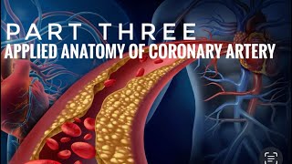 BLOOD SUPPLY OF HEARTPart 3  APPLIED ANATOMY OF CORONARY ARTERY [upl. by Stronski]