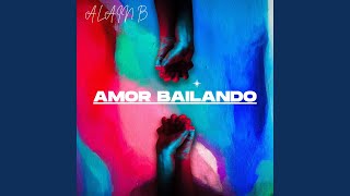 Amor Bailando [upl. by Beard45]