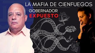 La Mafia de Cienfuegos  Gobernador Expuesto alejandrogil cubaestadofallido cienfuegos [upl. by Nnairda]