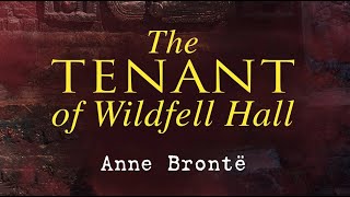 The Tenant of Wildfell Hall – Anne Brontë Book in 10 minutes Themes Ideas Conclusion [upl. by Wilek83]