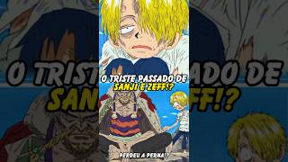 O TRISTE PASSADO DE SANJI E ZEFF😢 One Piece shorts [upl. by Haberman520]