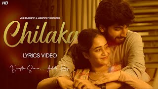 Chilaka Lyrics Video  Deepthi Sunaina  Vijai Bulganin  Ankith Koyya  Telugu Songs 2024 [upl. by Jeaz]