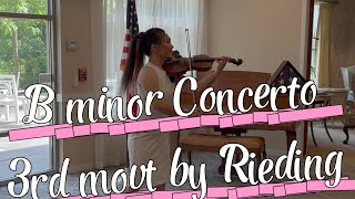 🎻 B minor Concerto 3rd movt by Rieding  One of my favorite student concertos since childhood [upl. by Shiverick632]