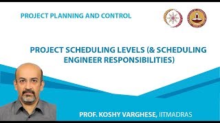 Project Scheduling Levels amp Scheduling Engineer Responsibilities [upl. by Neivad91]