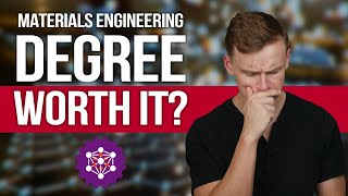 Is a Materials Engineering Degree Worth It [upl. by Nilyarg]