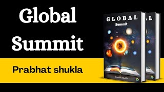 Global Summit  Prabhat shukla  bucaudioaudiobooksbucaudio books [upl. by Nioe]