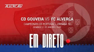 CD Gouveia x FC Alverca  DIRETO [upl. by Lilllie]