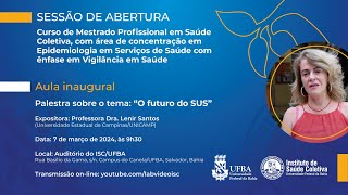 Mestrado Profissional promove aula inaugural sobre o tema “O futuro do SUSquot [upl. by Lenny]