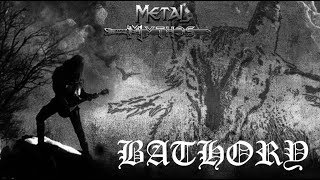 Metal Mythos BATHORY [upl. by Nelra]