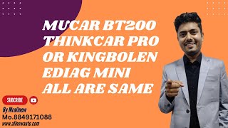 Mucar BT200 Thinkcar Pro or Kingbolen Ediag Mini all are same [upl. by Erialb270]