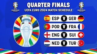 UEFA EURO 2024 QUARTER FINAL FIXTURES  Match Schedule Quarter Final UEFA EURO 2024 [upl. by Mclain]