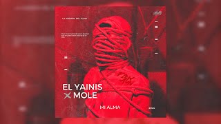 MI ALMA  EL YAINIS ❌ MOLE ❌ DAKALII PRODUCER ❌ZADBY PRODUCE Official Visualizer [upl. by Inasah287]