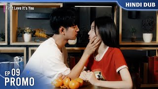 First Love Its You【HindiUrdu Audio】 PROMO 09  Chinese Drama In Hindi Dubbed [upl. by Lorie]