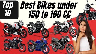 Top 10  Best 150 and 160 cc bikes in India Under 2 lacs  Detailed Review [upl. by West]