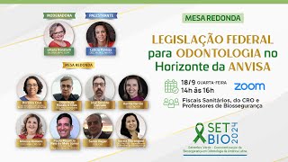 Mesa Redonda Legislação Federal para Odontologia no horizonte da ANVISA [upl. by Houser]