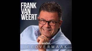 Frank Van Weert  Leedvermaak [upl. by Debo209]