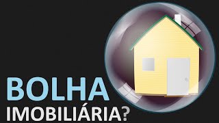 Bolha Imobiliária no Brasil [upl. by Relyhcs368]