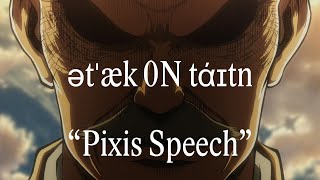 ətˈæk 0N tάɪtn Episode 11 Anime Version「Pixis Speech」Attack on Titan Season 1 OST [upl. by Aliuqa]