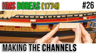 Restoration amp Upgrading of the HMS BOREAS 1774 model 26  Making the CHANNELS [upl. by Aciraj]