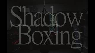 Shadow Boxing  A Short Film [upl. by Talbott]