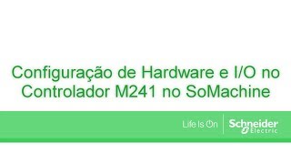 Configuração de hardware e Io no Controlador M241 no SoMachine [upl. by Arret]