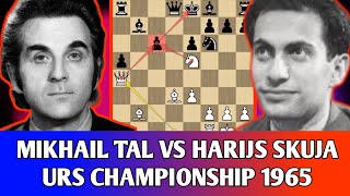 Mikhail Tal vs Harijs Skuja🔥Urs Championship 1965 [upl. by Eerazed247]