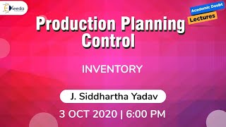 Production Planning control  Inventory  3 October  6 PM [upl. by Sonstrom]