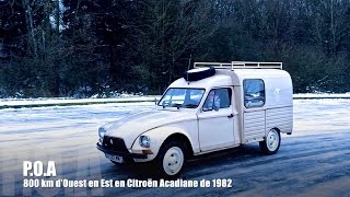 Citroën Acadiane  800 km douest en est [upl. by Adrial]