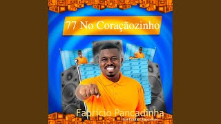 77 no Coraçãozinho [upl. by Moazami987]