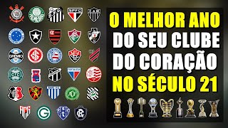 O MELHOR ANO DO SEU CLUBE DO CORAÇÃO NO SÉCULO 21 [upl. by Nwahshar]