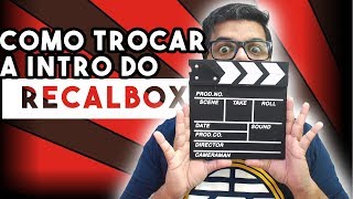 Trocar intro do RECALBOX e BATOCERA [upl. by Notyalk]