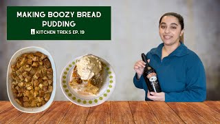 Making Boozy Bread Pudding  Baileys Irish Cream Soda Bread Pudding  Kitchen Treks Ep 19 [upl. by Jala]