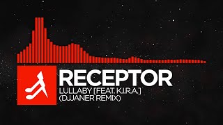 Drum amp Bass  Receptor  Lullaby feat KIRA Djjaner Remix [upl. by Jun]