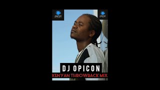 KENYAN OLD SCHOOL MIXTAPE DJ OPICON [upl. by Liatrice]