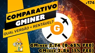 â›ï¸ðŸ¤‘ QUAL VERSÃƒO DO GMINER Ã‰ MELHOR E MAIS RENTÃVEL VERSÃƒO 274 OU VERSÃƒO 286 [upl. by Walton]