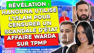 Hanouna et TPMP protège Darmanin et un Scandale détat en utilisant lislam  Affaire Warda anwar [upl. by Atiuqal]