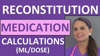 Dosage Calculations Made Easy  Reconstitution Calculation Medication Problems Nursing Students 10 [upl. by Hagile]