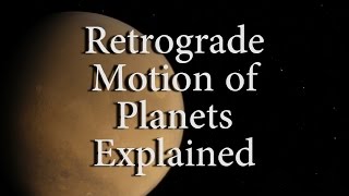 Retrograde Motion of Planets Explained [upl. by Quentin810]