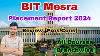 BIT Mesra Placements 2024🔥  All Courses Detail Report  Review with Pros amp Cons [upl. by Maurie]