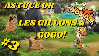 NosTale  Astuce OR La Richesse des Gillions  FuMig£n£™ [upl. by Liederman]