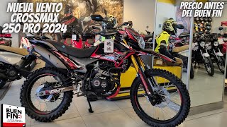 Nueva Vento Crossmax 250 Pro 2024😱  Precio Antes del Buen Fin🔥  Vale la Pena💯 [upl. by Perkin924]